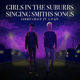 Album cover of Girls in the Suburbs Singing Smiths Songs (feat. G-Eazy)