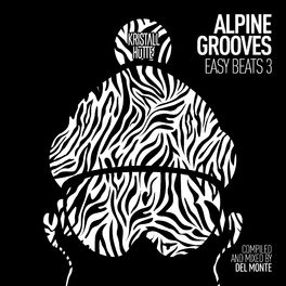Album cover of Alpine Grooves Easy Beats 3 (Kristallhütte) (DJ Mix)