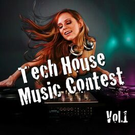 Album cover of Tech House Music Contest, Vol. 1
