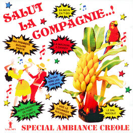 Album cover of Salut la compagnie! Spécial ambiance créole
