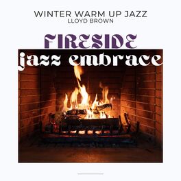 Album cover of Fireside Jazz Embrace