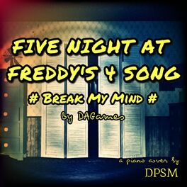 FIVE NIGHTS AT FREDDY'S 4 SONG Break My Mind Music Video by