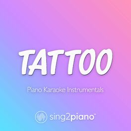 Album cover of Tattoo (Piano Karaoke Instrumentals)