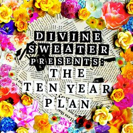 Album cover of Divine Sweater Presents: The Ten Year Plan