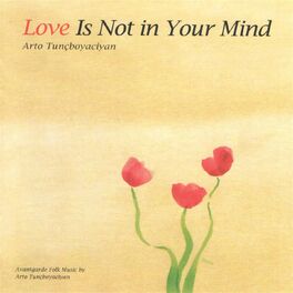 Album cover of Love Is Not in Your Mind