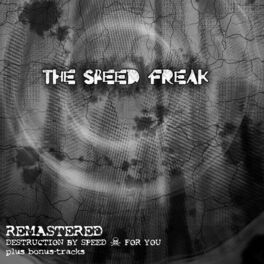 Album cover of Remastered (Destruction By Speed + For You)