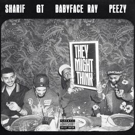 Album cover of They Might Think (feat. Babyface Ray, G.T. & Peezy)