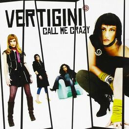 Album cover of Vertigini - Call me crazy