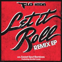 Album cover of Let It Roll (Remix EP)