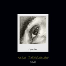 Album cover of Yeniden - Akustik (feat. Yiğit Seferoğlu)