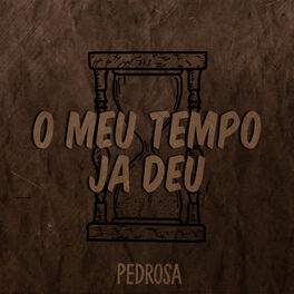 Album cover of O Meu Tempo Já Deu