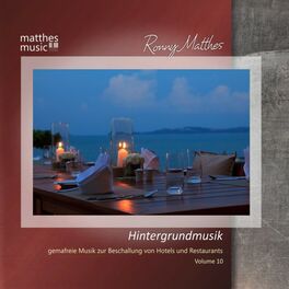 Album cover of Hintergrundmusik, Vol. 10 - Gemafreie Musik zur Beschallung von Hotels & Restaurants (inkl. Klaviermusik)