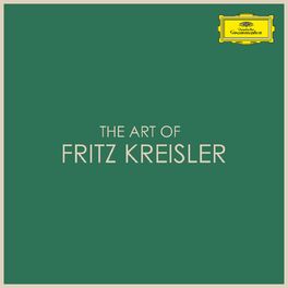 Album cover of The Art of Fritz Kreisler