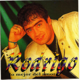 Album cover of Rodrigo - Lo mejor del amor