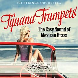 Album cover of Tijuana Trumpets: The Easy Sound of Mexican Brass