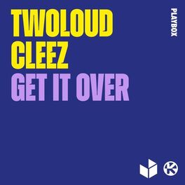 Album cover of Get It Over