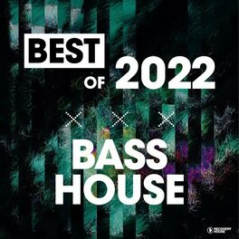 Album cover of Best of Bass House 2022