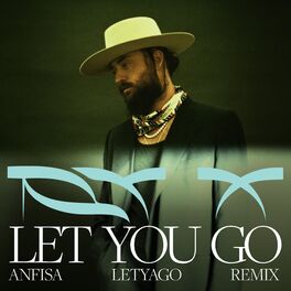 Album cover of Let You Go (Anfisa Letyago Remix)