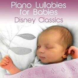 Album cover of Piano Lullabies for Babies: Disney Classics