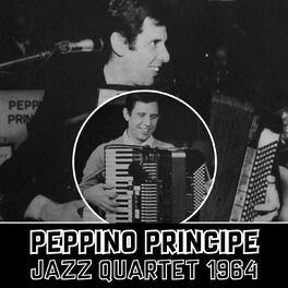Album cover of Peppino Principe - Jazz Quartet 1964 (Recorded in Toronto)