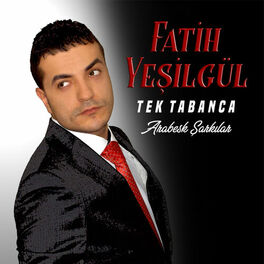 Album cover of Arabesk Şarkılar / Tek Tabanca
