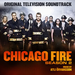 Album cover of Chicago Fire Season 2 (Original Television Soundtrack)