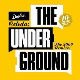 Album cover of The Underground (The 2009 Remixes)