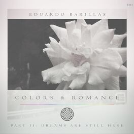 Album cover of Colors & Romance Part II: Dreams Are Still Here