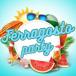 Album cover of Ferragosto Party