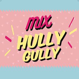 Album cover of Mix Hully Gully