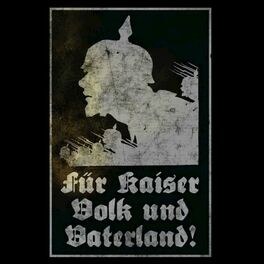 Album cover of Für Kaiser, Volk und Vaterland! / Stoßtrupp 1917