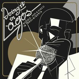 Album cover of Doing It in Lagos: Boogie, Pop & Disco in 1980's Nigeria