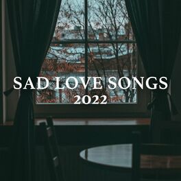Album cover of Sad Love Songs 2022