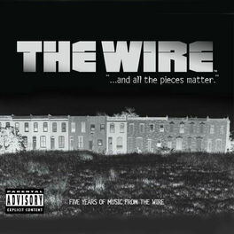 Album cover of ...and all the pieces matter, Five Years of Music from The Wire (deluxe version)
