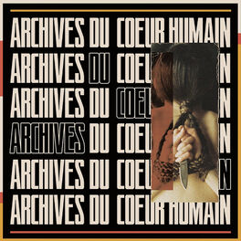 Album cover of Archives Du Coeur Humain
