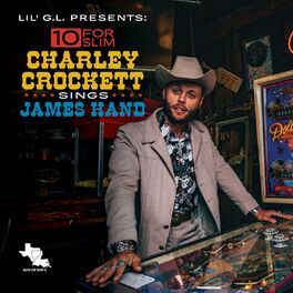 Album cover of 10 for Slim: Charley Crockett Sings James Hand