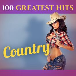 Album cover of 100 Greatest Hits: Country (Recordings - Top Sound Quality!)