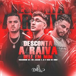 Album cover of Desconta a Raiva Dele Em Mim