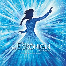 Album cover of Disneys Die Eiskönigin - Das Musical (Live-Aufnahme aus dem Stage Theater an der Elbe)