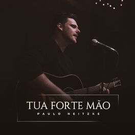 Album cover of Tua Forte Mão