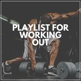 Album cover of Playlist for Working Out