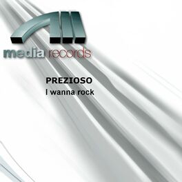 Album cover of PREZIOSO - I wanna rock (MP3 EP)