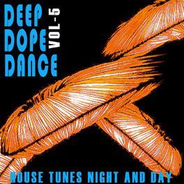 Album cover of Deep, Dope, Dance, Vol. 5