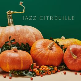 Album cover of Jazz citrouille: Musique jazz relaxante au café d'automne
