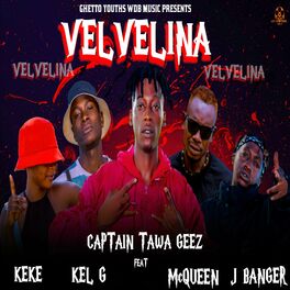 Album cover of Velvelina (feat. McQueen 240,J Banger,Kel G & KeKe)