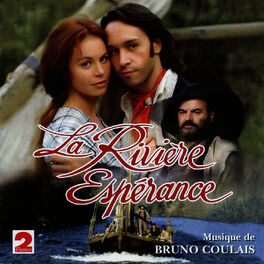 Album cover of La Rivière Espérance (Feuilleton France 2)