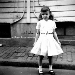 Album cover of Until When We Are Ghosts