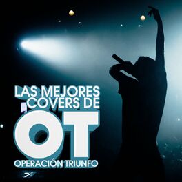 Album cover of Las Mejores Covers de OT Operación Triunfo