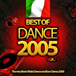 Album cover of Best of Dance 2005, Vol. 1 (The Very Best of Italo Dance and Euro Dance 2005)