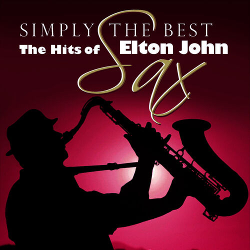 Simply The Best Sax: The Hits Of Elton John Sacrifice (In The Style Of Elton  John) Lyrics